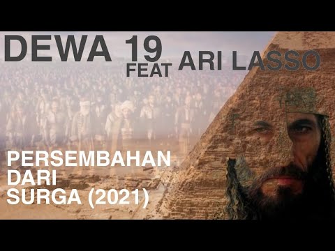 Dewa 19 - Persembahan Dari Surga - Lirik Nostalgia
