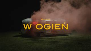 Skubas - W ogień (Official Video)