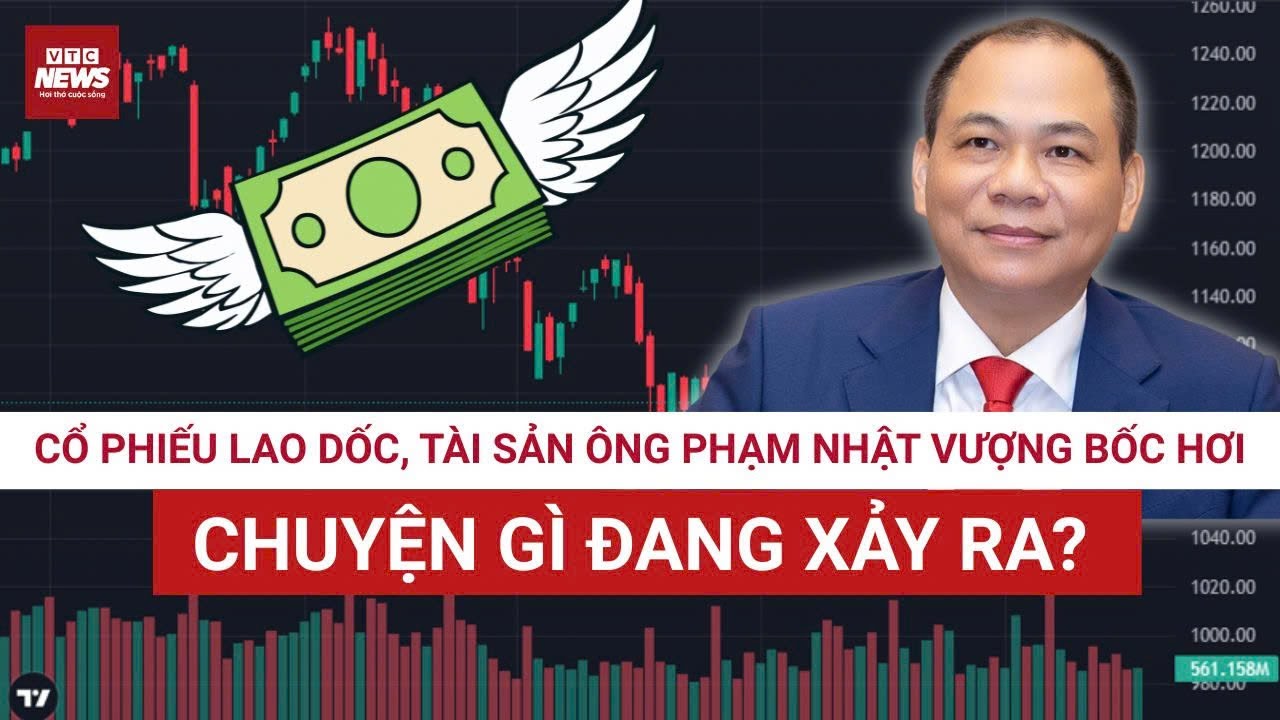 Nóng: Cổ phiếu ‘họ Vin’ lao dốc, tài sản tỷ phú Phạm Nhật Vượng bốc hơi: Chuyện gì đang xảy ra? 