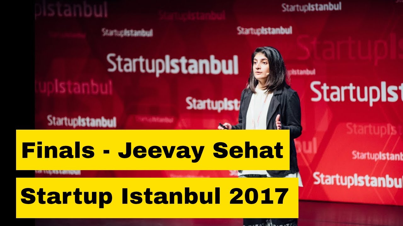 Jeevay Sehat - Startup Istanbul Finals 2017