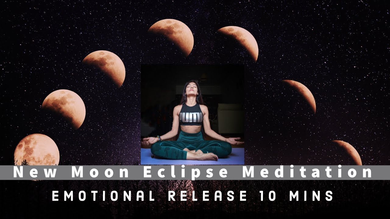 NEW MOON MEDITATION 🌙 Solar Eclipse : Emotional Release - YouTube