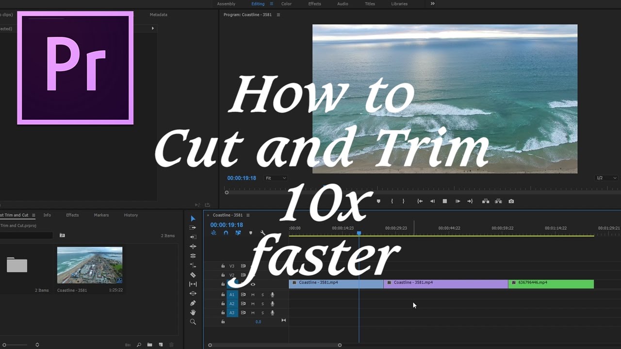 pensionist lejr opdagelse Adobe Premiere Pro CC: How to Cut and Trim 10x faster. Increase your  editing speed. - YouTube