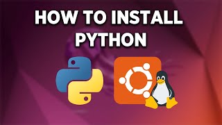 How to install Python on Ubuntu - any version - full guide