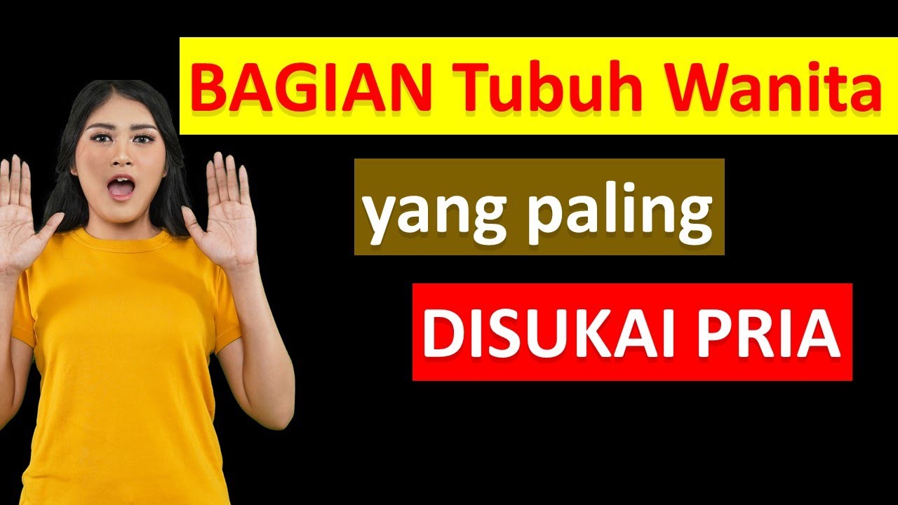 Bagian Tubuh Wanita yang Paling Disukai Pria