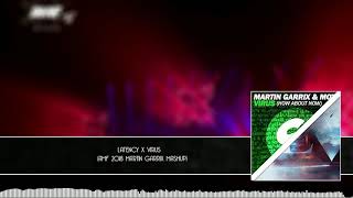 Latency X Virus martin Garrix Mashup Amf 2018