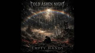 Cold Ashen Night / Empty Hands (Demo Version)
