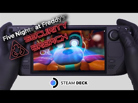 Five Nights at Freddy's: Security Breach | Steam Deck Gameplay | Steam OS