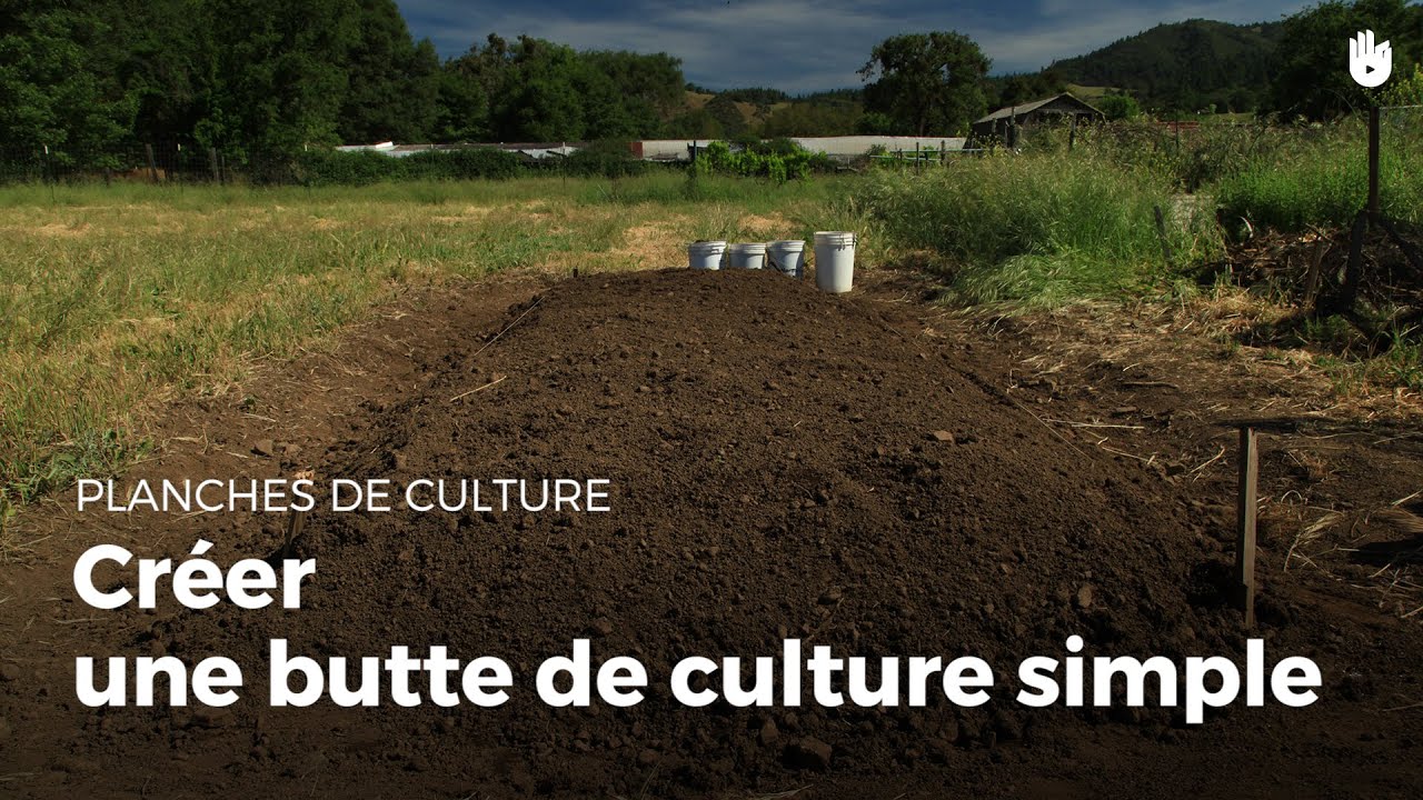Créer une butte de culture