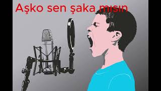 Aşko Sen Şaka Mısın