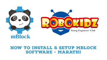Arduino Nano - How to install MBlock software(Marathi)
