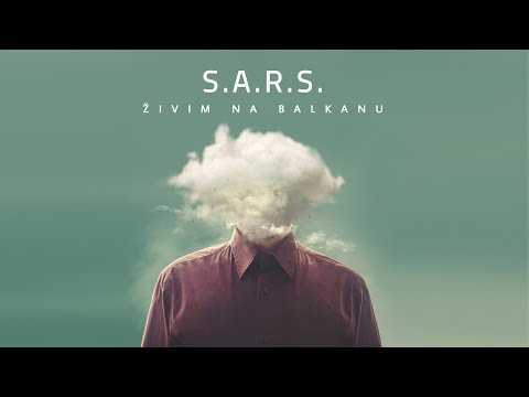 S.A.R.S. - Živim na Balkanu (Official Lyrics Video)