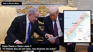 Gaza Oeste e Gaza Leste “O Hamas fica de um lado, nós ficamos do outro”