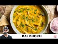 Dal dhokli recipe  gujarati special      chef sanjyot keer