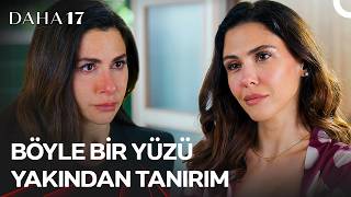 Karşımda Hayatı Tepetaklak Olmuş Biri Görüyorum Şebnem Hanım - Daha 17