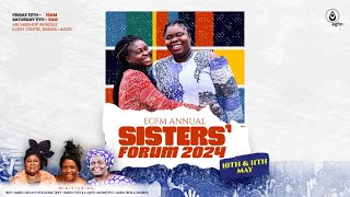 EGFM ANNUAL SISTERS' FORUM DAY ONE - 10|05|2024