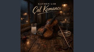 Çal Kemancı (Konser Versiyon)
