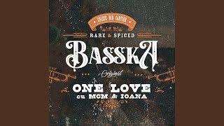 One Love - BASSKA, Micha Alexe, IOANA