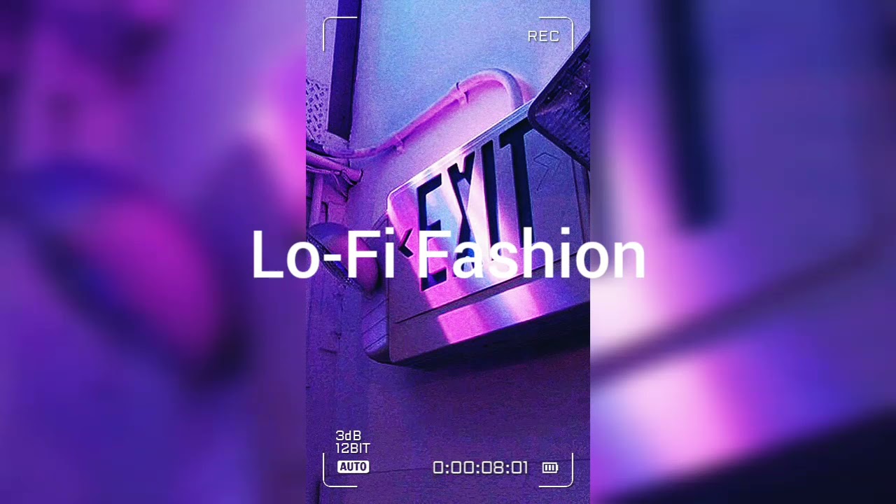 Lo-Fi Fashion Chill Hip Hop