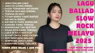 Lagu Bikin Nangis 😭 | Lagu Sedih Patah Hati 💔 Ballad Slow Rock Terbaru 2025 – Janji Dalam Luka