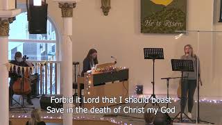Song   When I Survey   Hebron Easter Celebration Recording