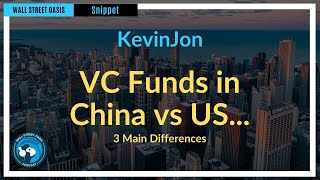 VC Funds in China versus US... 3 main difference! | Episode 98 Highlights