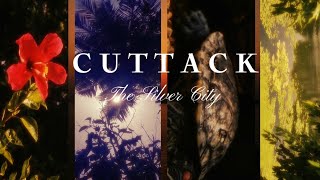 Cuttack In Short | Silver City Cuttack