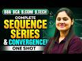 Sequence Series And Convergence Complete Chapter🔥|Maths|BBA|BCA|B.COM|B.TECH|Dream Maths