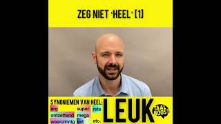 TaalVideo In 1 Minuut: Zeg niet 'heel' (1)