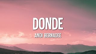 Andi Bernadee - Donde (Lirik)