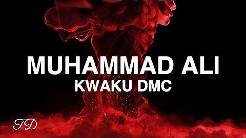 Kwaku DMC - Muhammad Ali (Audio)