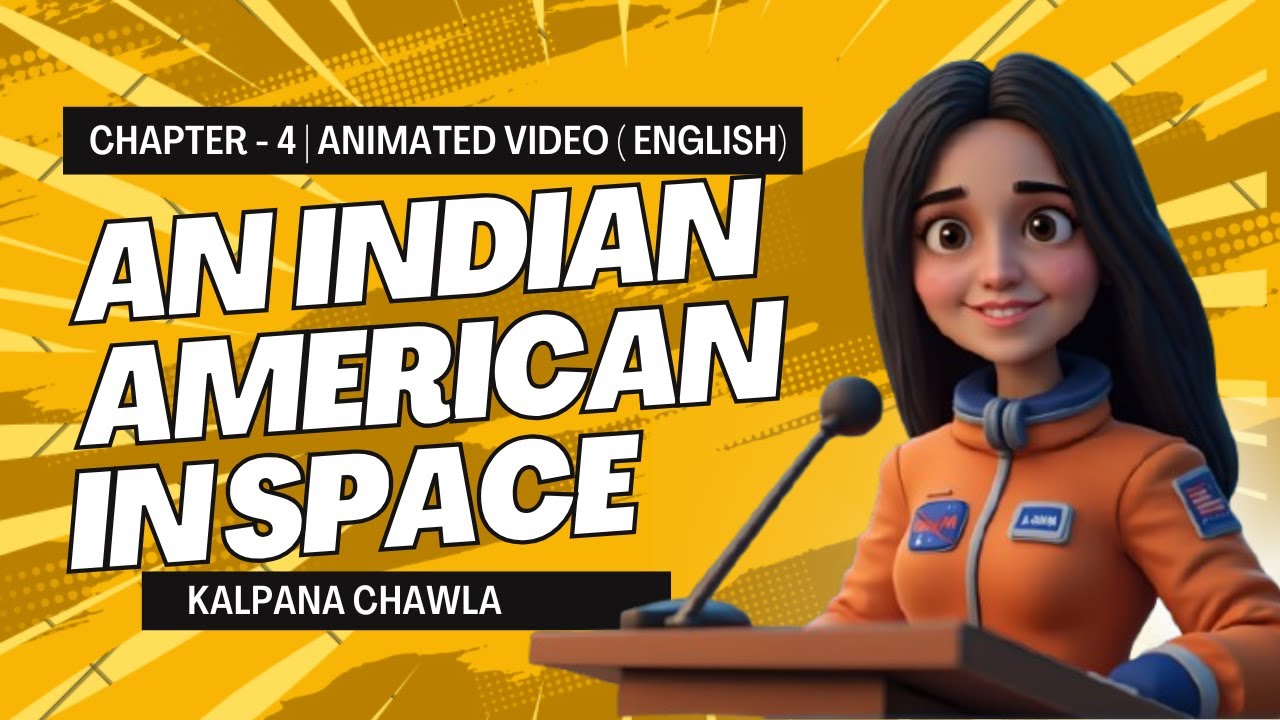 Class 6 English Chapter 4 Explanation | An Indian - American Woman In ...