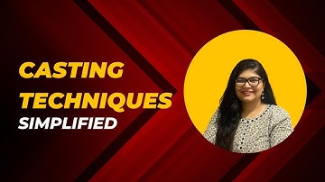 Steps Of Casting Techniques Simplified | Dr Rashmi Singh