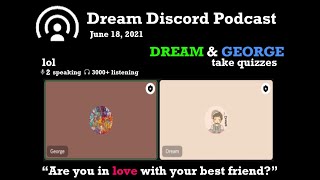 ... on june 18th, 2021. this dream and george podcast is also being
called...