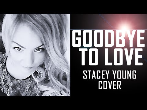 Goodbye To Love - The Carpenters Cover By Stacey Y...