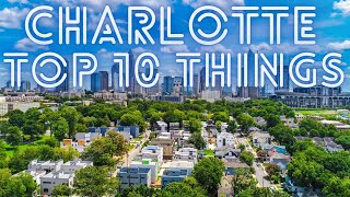 Top 10 Things To Do Visiting Charlotte North Carolina