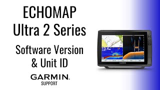 ECHOMAP Ultra 2 Series | Finding Software Version & Unit ID | Garmin Support
