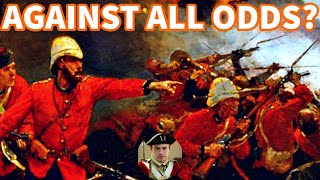 Seriously, how did the British win at Rorke's Drift?