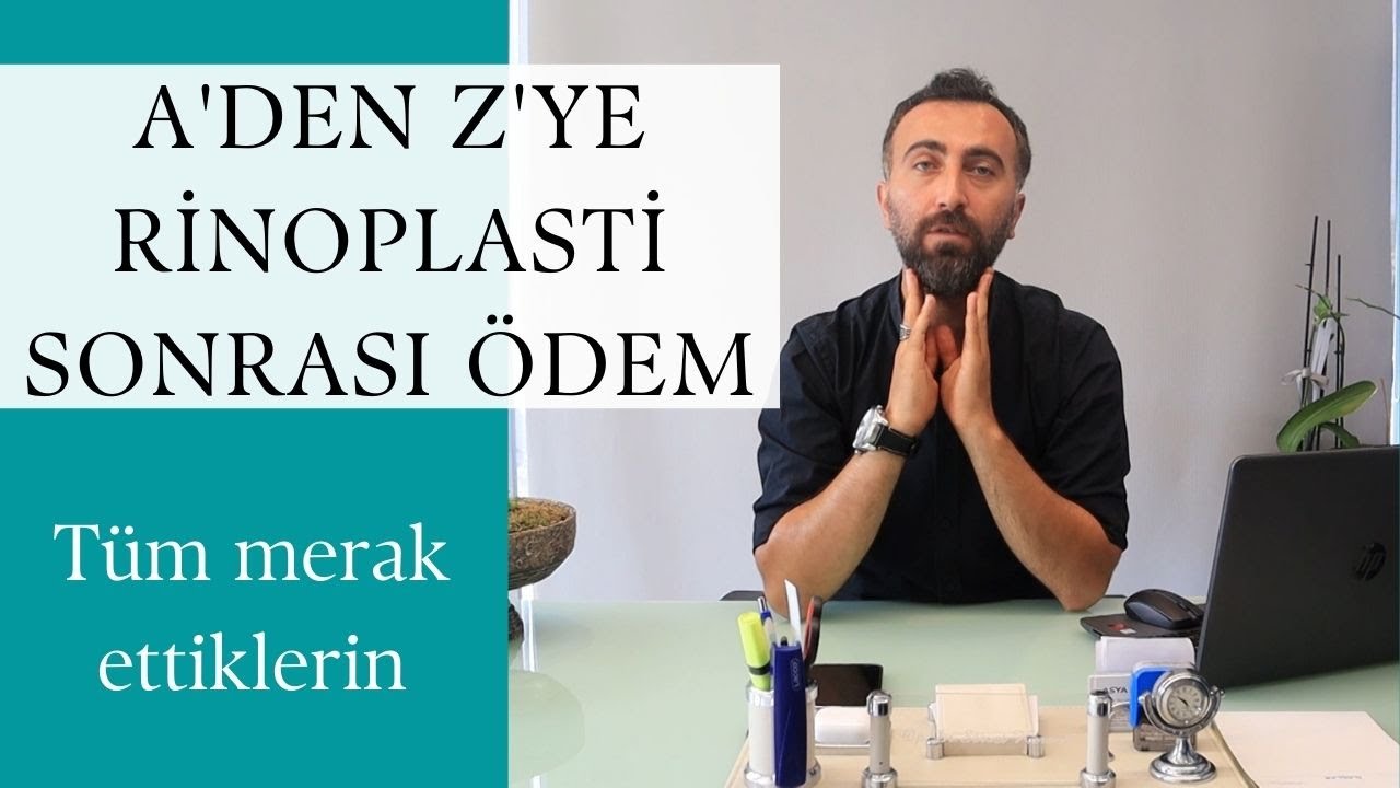 Burun Ameliyatı Sonrası Ödem