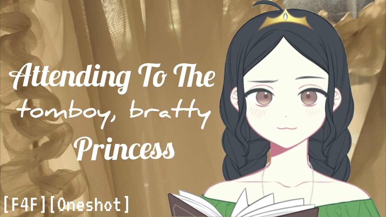 [F4F]Attending to the Bratty, Tomboy Princess[Maid Listener][Tomboy Princess][Confiding][Helping Me]
