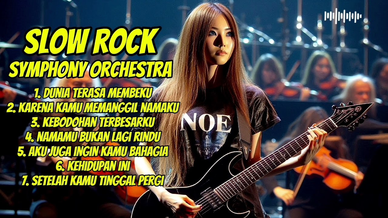 New Slow rock symphony orchestra Indonesia compilation..!! The Noe Band
