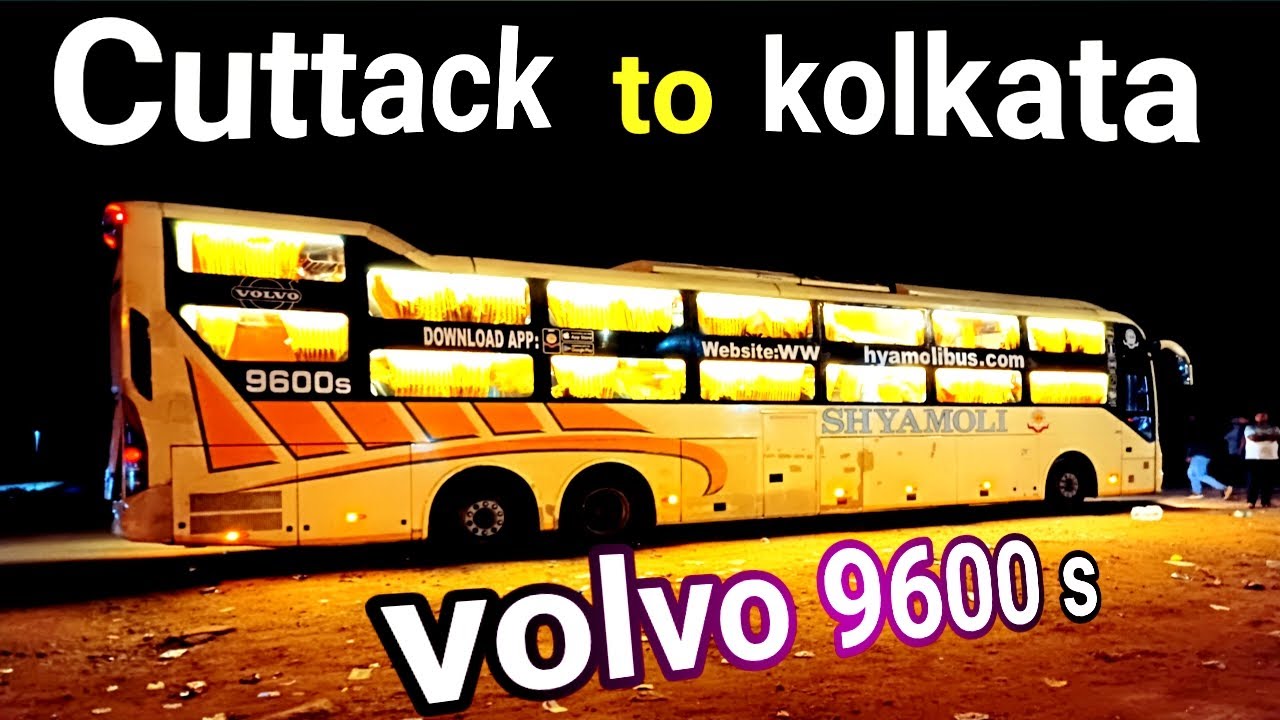Rs 2 cr Super luxurious Volvo 9600 . Cuttack to kolkata by Shyamoli Paribahan