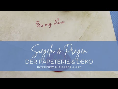 Siegeln und Prägen von Hochzeitspapeterie & Deko - Interview mit Paper & Art