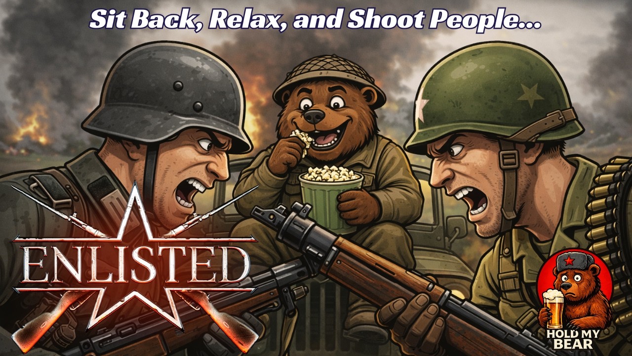Enlisted - (PC GAMING Live Stream) - Sit Back, Relax, and Shoot People...