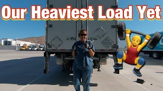 OUR HEAVIEST LOAD YET