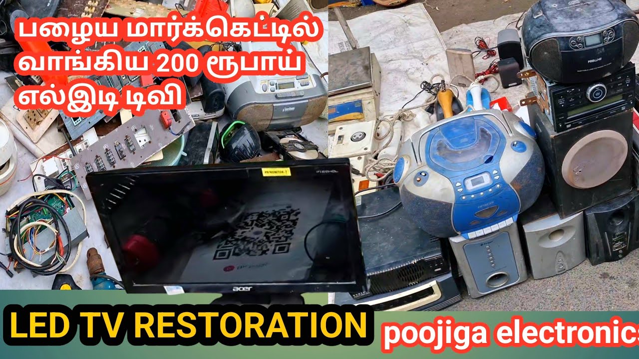 LED TV  Restoration @பாண்டிச்சேரி பழைய மார்க்கெட்டில் வாங்கிய 200 ரூபாய் டிவி 