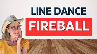 FIREBALL Line Dance Tutorial (beginner options given) #linedance