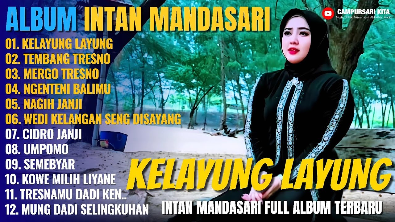 Album Intan Mandasari || KELAYUNG LAYUNG - TEMBANG TRESNO - Dangdut Jawa Full Album Terbaru 2025