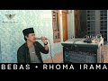 Bebas • Rhoma Irama || ( Cover )