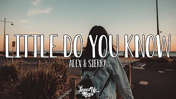 Alex & Sierra - Little Do You Know | SpeedUp