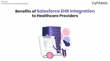Benefits of Salesforce EHR Integration to Healthcare Providers- Cyntexa